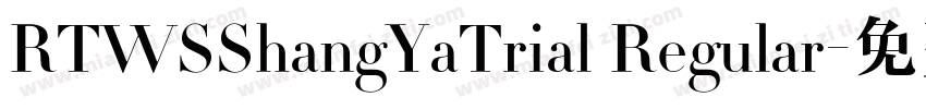 RTWSShangYaTrial Regular字体转换